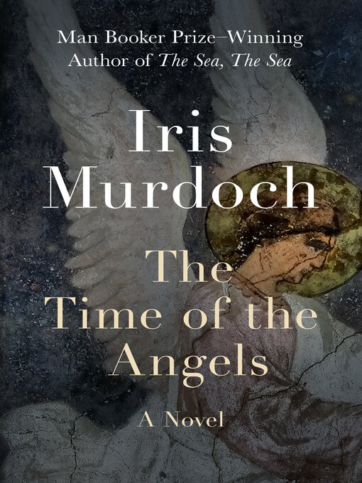 Title details for The Time of the Angels by Iris Murdoch - Available